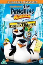 Watch The Penguins Of Madagascar Operation Penguin Takeover Zmovie