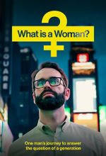 Watch What Is a Woman? Zmovie