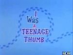 Watch I Was a Teenage Thumb (Short 1963) Zmovie