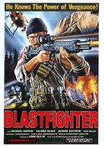 Watch Blastfighter Zmovie