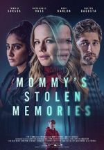 Watch Mommy\'s Stolen Memories Zmovie