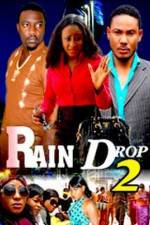 Watch Raindrop 2 Zmovie