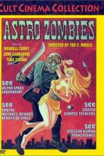 Watch The Astro-Zombies Zmovie