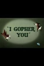 Watch I Gopher You (Short 1954) Zmovie