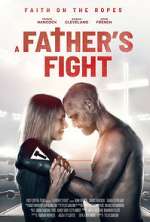 Watch A Father's Fight Zmovie