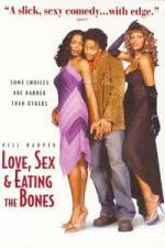 Watch Love Sex and Eating the Bones Zmovie