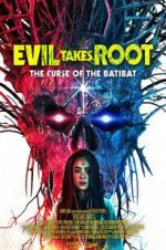 Watch Evil Takes Root Zmovie