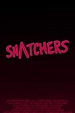 Watch Snatchers Zmovie