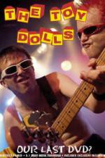 Watch Toy Dolls Our Last Zmovie