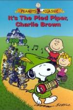 Watch Its the Pied Piper Charlie Brown Zmovie