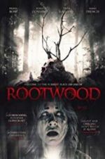 Watch Rootwood Zmovie