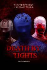 Watch Death by Tights Zmovie