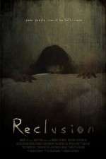 Watch Reclusion Zmovie