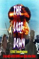 Watch The Last Dawn (FanEdit Zmovie