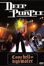 Watch Deep Purple Come Hell or High Water Zmovie