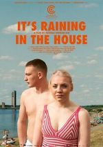 Watch It's Raining in the House Zmovie