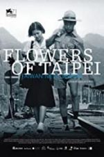 Watch Flowers of Taipei: Taiwan New Cinema Zmovie