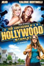 Watch True Confessions of a Hollywood Starlet Zmovie