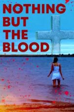 Watch Nothing But the Blood Zmovie