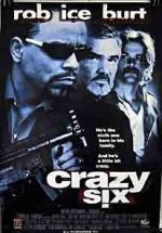 Watch Crazy Six Zmovie