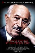 Watch I Have Never Forgotten You - The Life & Legacy of Simon Wiesenthal Zmovie