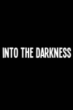 Watch Into the Darkness Zmovie