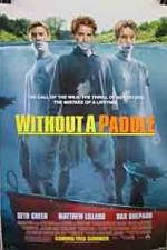 Watch Without a Paddle Zmovie