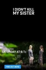 Watch I Didn\'t Kill My Sister Zmovie