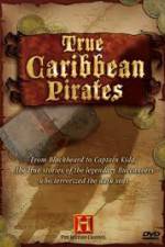 Watch History Channel: True Caribbean Pirates Zmovie