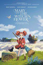 Watch Mary and the Witch\'s Flower Zmovie