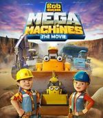 Watch Bob the Builder: Mega Machines - The Movie Zmovie