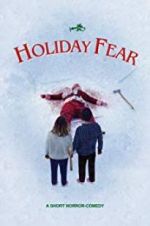 Watch Holiday Fear Zmovie