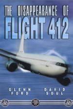 Watch The Disappearance of Flight 412 Zmovie