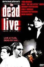 Watch The Dead Live Zmovie