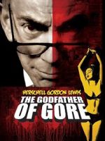 Watch Herschell Gordon Lewis: The Godfather of Gore Zmovie
