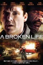 Watch A Broken Life Zmovie