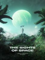 Watch THE SIGHTS OF SPACE: A Voyage to Spectacular Alien Worlds Zmovie