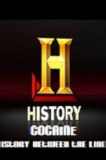 Watch History Channel Cocaine History Between the Lines Zmovie