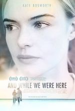 Watch And While We Were Here Zmovie