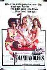 Watch The Manhandlers Zmovie