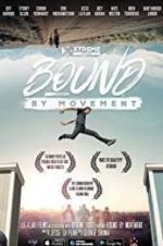 Watch Bound By Movement Zmovie