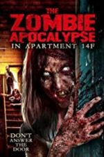 Watch The Zombie Apocalypse in Apartment 14F Zmovie