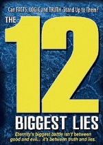 Watch The 12 Biggest Lies Zmovie