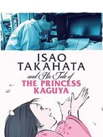 Watch Isao Takahata and His Tale of Princess Kaguya Zmovie