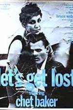 Watch Let's Get Lost Zmovie