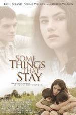 Watch Some Things That Stay Zmovie