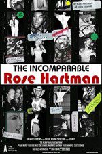 Watch The Incomparable Rose Hartman Zmovie