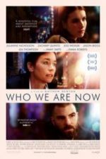 Watch Who We Are Now Zmovie