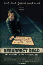 Watch Resurrect Dead The Mystery of the Toynbee Tiles Zmovie