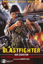 Watch Blastfighter Zmovie
